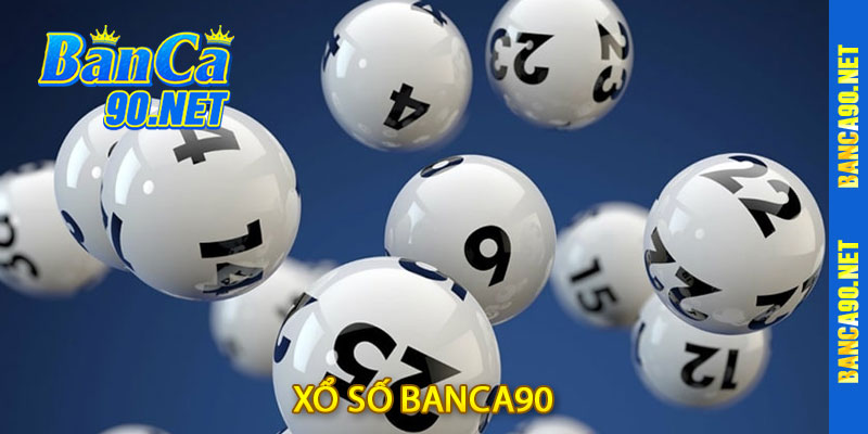 Xổ Số Banca90